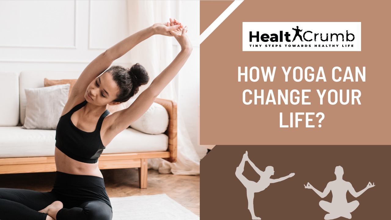 How Yoga Can Change Your Life?