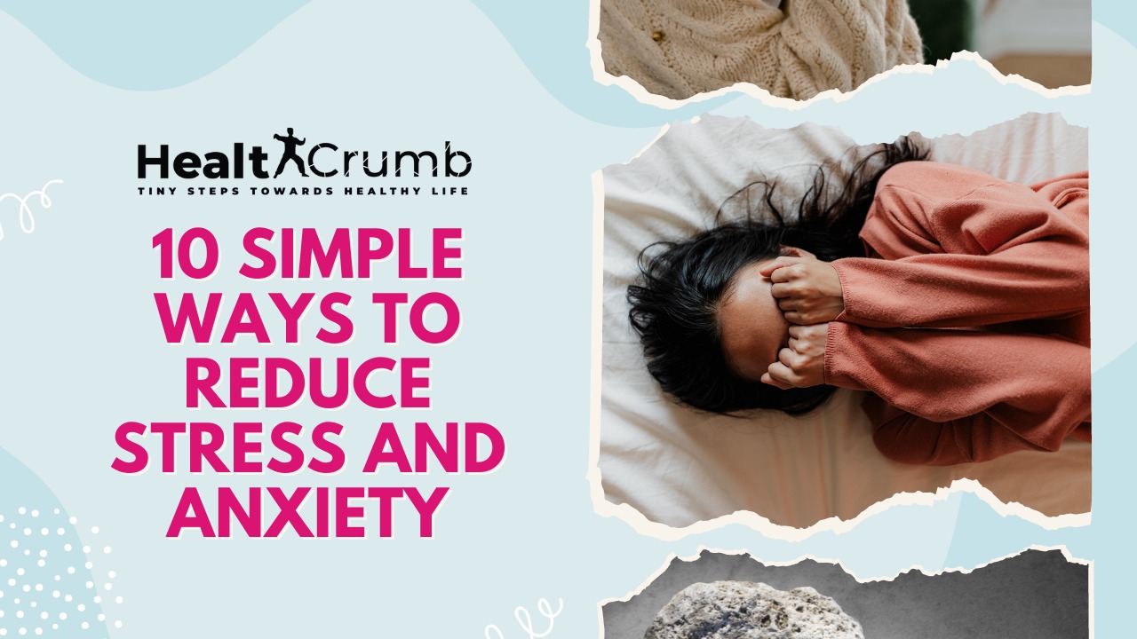 10 Simple Ways to Reduce Stress and Anxiety