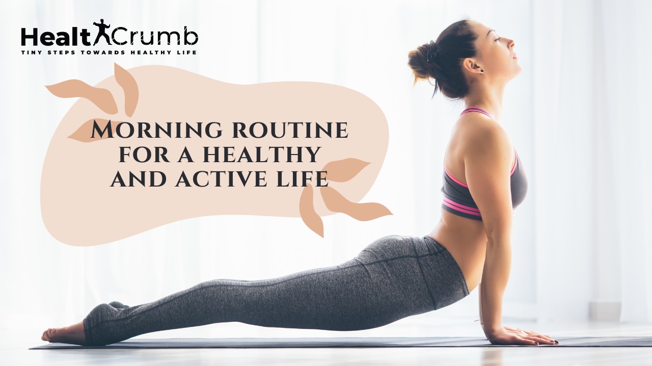 Morning routine for a healthy and active life