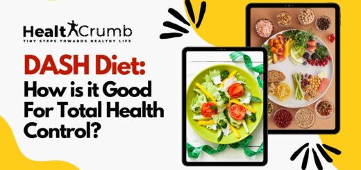 DASH Diet: How is it Good For Total Health Control?