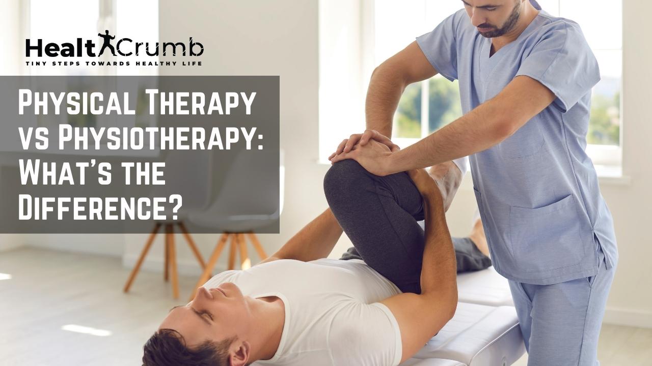 Physical Therapy vs Physiotherapy: What's the Difference?