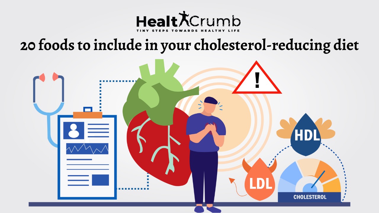20 Foods To Include In Your Cholesterol-Reducing Diet