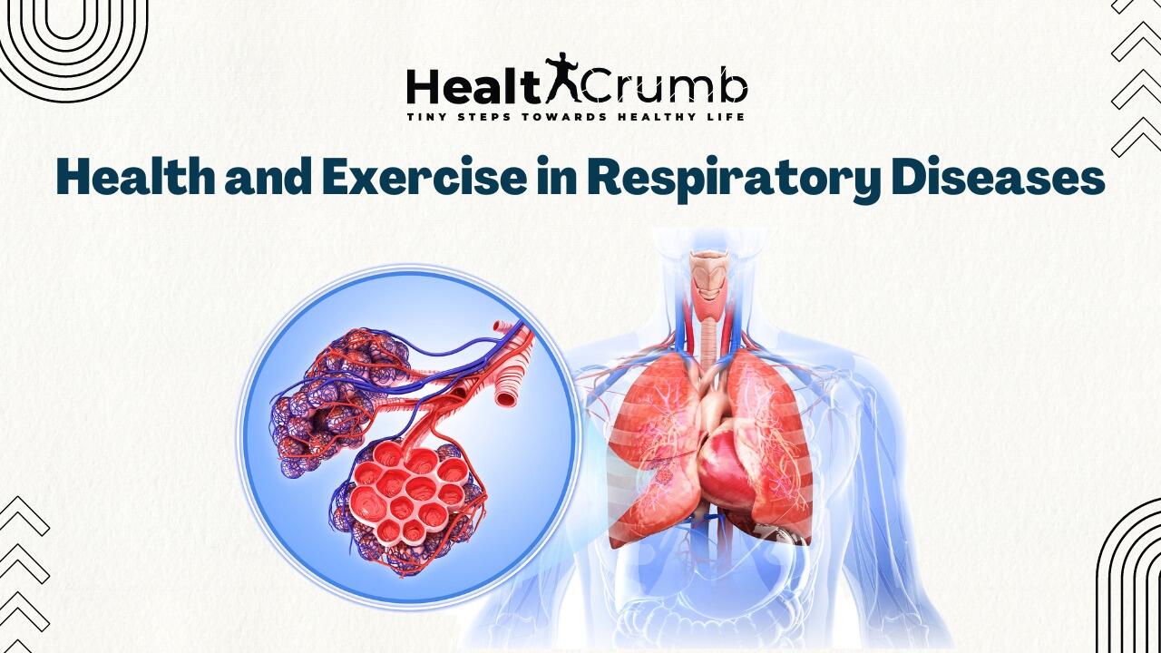 Health and Exercise in Respiratory Diseases